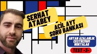 Artan Azalanlık Ekstremum Noktalar Test -3- | 2023 ACİL MATEMATİK AYT SORU BANKASI ÇÖZÜMLERİ