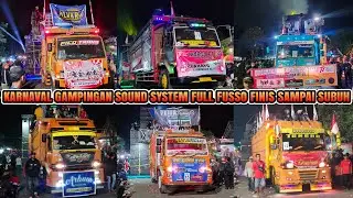 Karnaval gampingan sound system full fusso dan truk finis sampai subuh