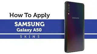 How to Apply Samsung Galaxy A50 / A30 Skins | Capes