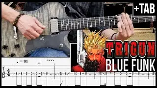 TRIGUN OST - Blue Funk Cover - Guitar TAB Tutorial