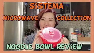 SISTEMA microwave collection-Noodle Bowl Review