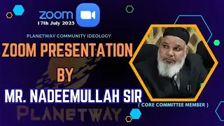 Planetway Revolutionary Ideology | Zoom Presentation By Mr. NADEEMULLAH Sir |#planetway