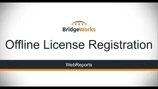 WebReports - Offline License Registration