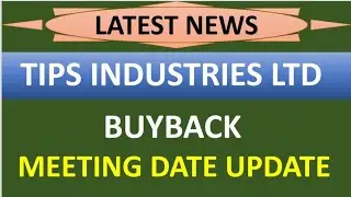 TIPS INDUSTRIES LTD share latest news 💥 buyback meeting date update complete details