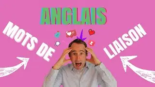 Mots De Liaison En Anglais