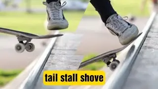 How to tail stall shove to tail on a Skateboard