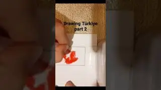 drawing every country in the world part 2 ( T&uuml;rkiye)
