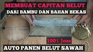 MEMBUAT ALAT CAPIT BELUT DARI BAMBU DAN BAHAN BEKAS