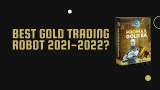 Promax Gold EA Review | Xauusd Expert Advisor