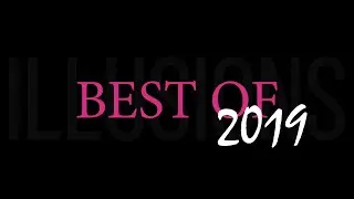 Best of Illusions 2019