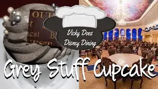 Vicky Does Disney Dining - Grey Stuff Cupcakes