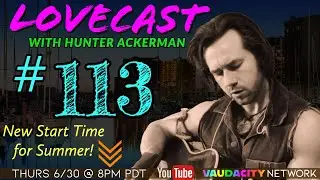 LoveCast #113 | Originals & Covers w/ Hunter Ackerman