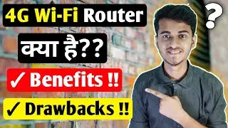 What is a 4G Wi-Fi Router? | How it works? | Benefits & Drawback of 4G/LTE WIFI Routers
