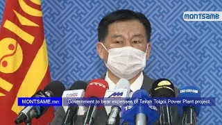 Government to bear expenses of Tavan Tolgoi Power Plant project
