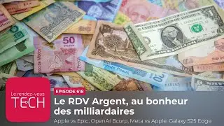 Le RDV Argent, au bonheur des milliardaires ►► [Podcast tech]