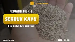 Peluang Bisnis Serbuk Kayu! Punya Limbah Kayu Jangan Buang Tapi Jadiin Cuan!! | Wa : 0823-1111-1141