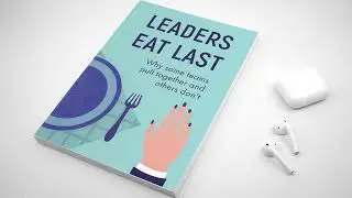 Leaders Eat Last - Simon Sinek | EpicBookRecaps