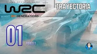 WRC Generations | Modo Trayectoria  #1 - EN DIRECTO