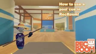 How to use a pool cue in Rec Room! Rec Room Tutorial
