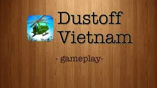 Dustoff Vietnam [by Invictus] - iPad Gameplay Trailer