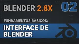 Blender Interface 2.8 en español | Fundamentos básicos de blender