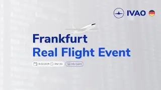 Frankfurt RFE 2025 Livestream - LIVE aus Frankfurt - IVAO Germany