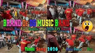 Brand Of Ds Musical Band 😍Timli Song 🎵 Pahali Bar Full Bublic On 2026  Ye kaisa Dance kar Diya 🔥💥