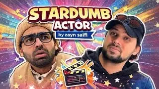 STARDUMB ACTOR | zayn saifi | talib saifi @zaynsaiifi @TalibSaifi  
