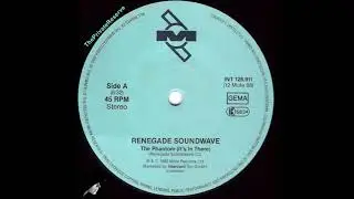Renegade Soundwave &lrm;&ndash; The Phantom (It's In There) 1989