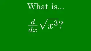Calculus Derivatives (Power Rule): sqrt(x^3).