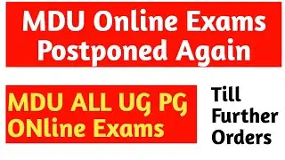 MDU All Online UG PG Exams Postponed till further Orders || एमडीयू ऑनलाइन परीक्षा स्थगित