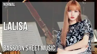 Bassoon Sheet Music: How to play Lalisa by Lisa (Blackpink)