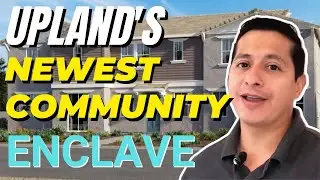 Upland California's Newest Neighborhood - What You Need to Know before Moving