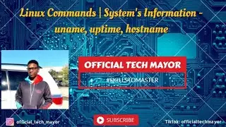 Linux Commands | System Information using uname, uptime and hostname commands