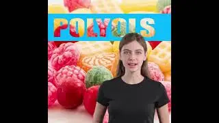 1 What Are Polyols? #Polyols #SugarAlternatives #LowCalorie #ToothFriendly