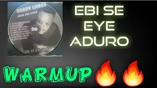 Daddy Lumba - Ebi Se Eye Aduro (Warmup)