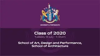Graduation 2020: School of Art, Design and Performance,  School or Architecture