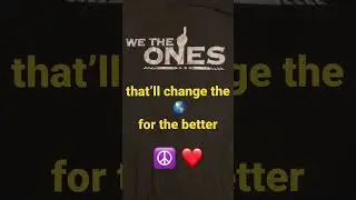 @Emosvlogs #wetheones that&rsquo;ll change the 🌎 for the better ☮️ ❤️