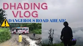 How We Came across dangerous roads in Dhading👻