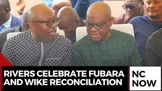 Rivers State Celebrate Peace as Fubara and Wike Reconcile
