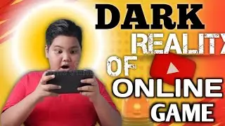 Online Games Dark Reality ! Bachcho Ke Liye Kitna Khatarnak ? 