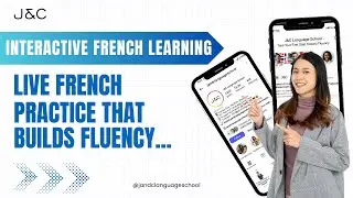 LIVE French Sessions | Speak & Learn French with J&C Language School