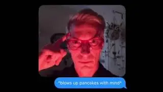*blows up pancakes with mind (meme)