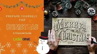 Prepare Yourself for Christmas - A Financial Guide by CashOne