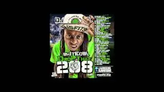 Lil Wayne - Freestyle - Whiteowl Drop That Pt 208 Mixtape