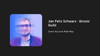 DAPPCON 2024: Smart Account Role-Play - Jan Felix Schwarz