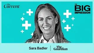 The Guardian&rsquo;s Sara Badler on promoting journalism that&rsquo;s &ldquo;global, independent and free&rdquo;