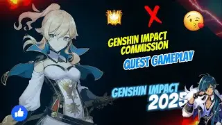 Genshin Impact Commission Quest Gameplay | New Update 2025 🔥 #fyp