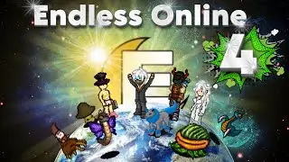 Endless Online | New Channels, Maps & Boss