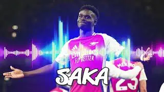 Bukayo SAKA Special Song🔥 Arsenal Saka Fan Song
